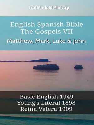 cover image of English Spanish Bible--The Gospels VII--Matthew, Mark, Luke & John